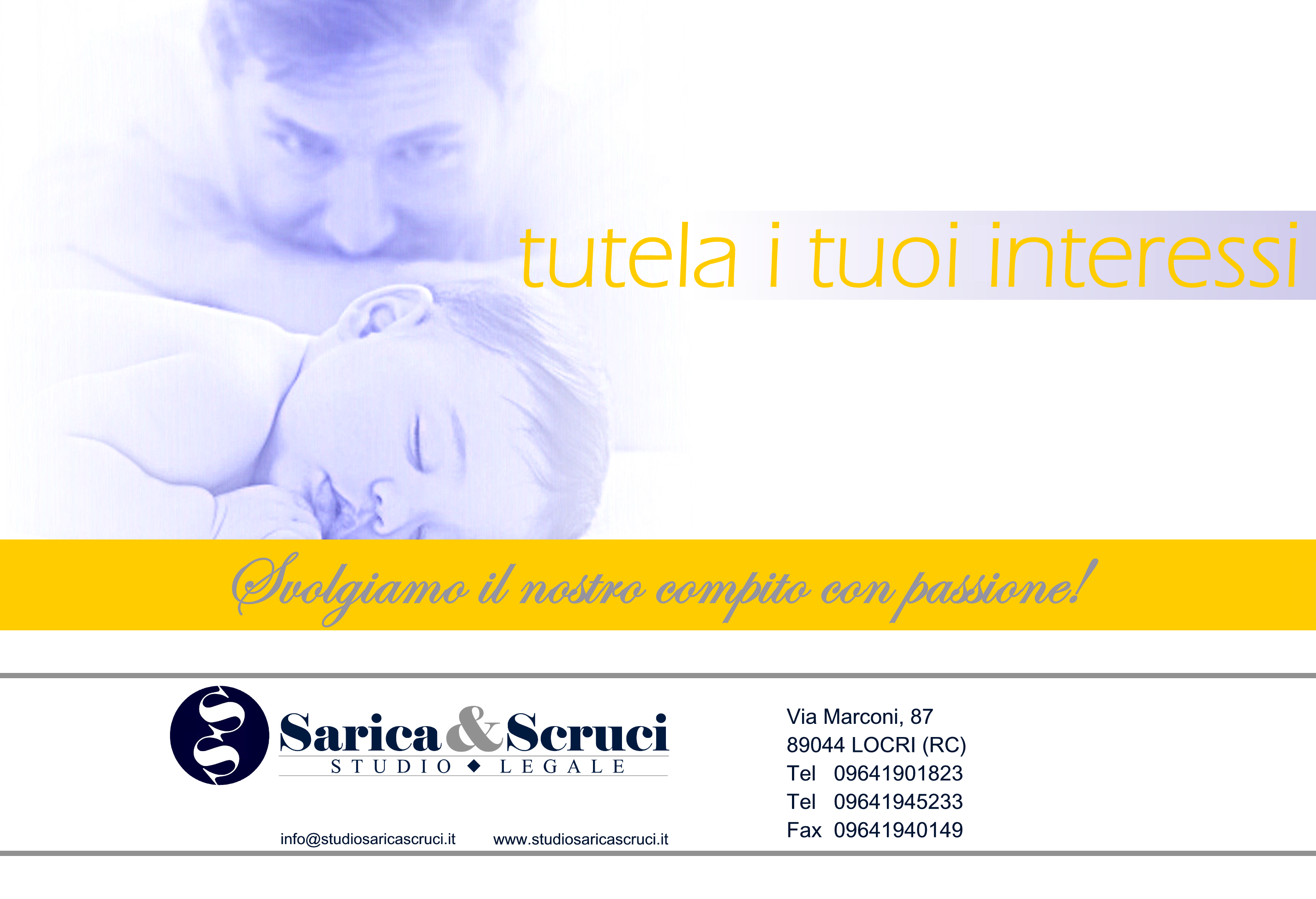 Tutela i tuoi interessi. Svolgiamo il nostro compito con passione! Studio Legale Sarica & Scruci, Via Marconi 87, Locri.